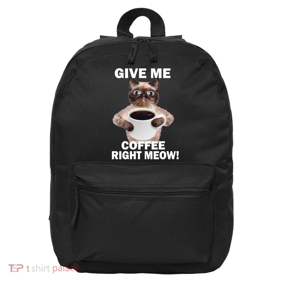 Give Me Coffee Right Meow 16 in Basic Backpack