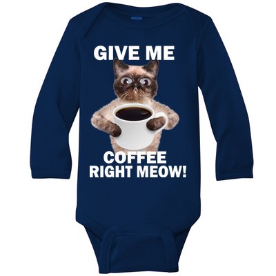 Give Me Coffee Right Meow Baby Long Sleeve Bodysuit