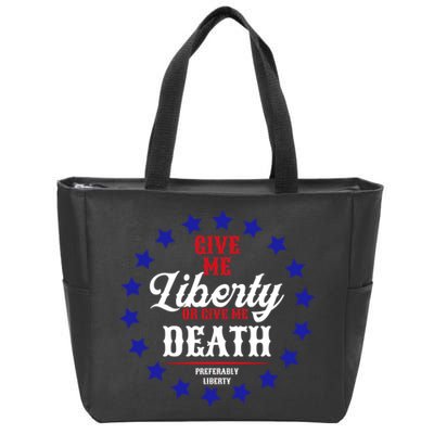 Give Me Liberty Or Give Me Death Zip Tote Bag