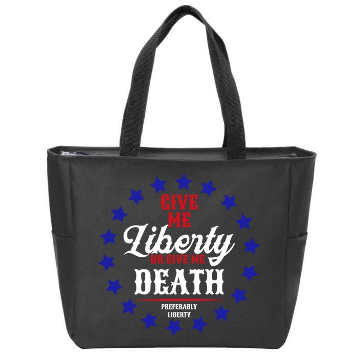 Give Me Liberty Or Give Me Death Zip Tote Bag