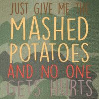 Give Me Mashed Potatoes No One Gets Hurt Legacy Tie Dye Trucker Hat