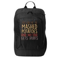 Give Me Mashed Potatoes No One Gets Hurt City Backpack