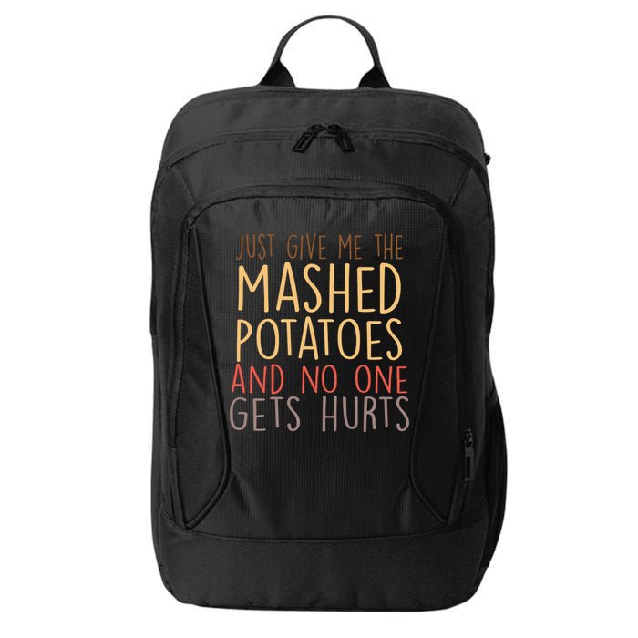 Give Me Mashed Potatoes No One Gets Hurt City Backpack