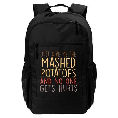 Give Me Mashed Potatoes No One Gets Hurt Daily Commute Backpack
