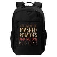 Give Me Mashed Potatoes No One Gets Hurt Backpack
