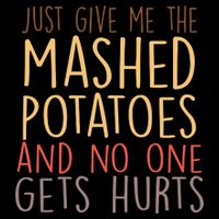 Give Me Mashed Potatoes No One Gets Hurt 7-Panel Snapback Hat