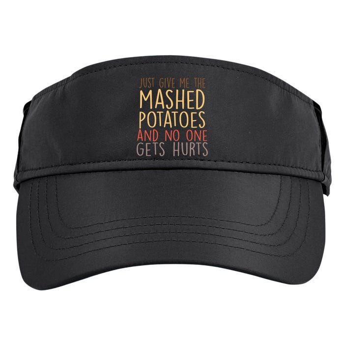 Give Me Mashed Potatoes No One Gets Hurt Adult Drive Performance Visor
