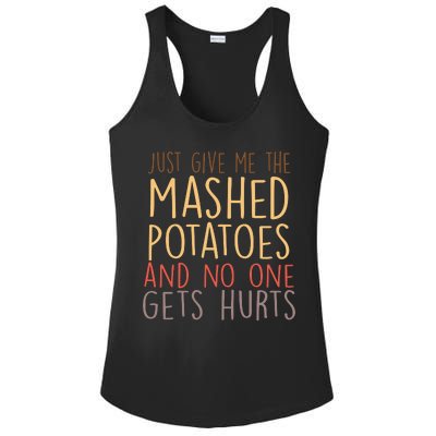 Give Me Mashed Potatoes No One Gets Hurt Ladies PosiCharge Competitor Racerback Tank