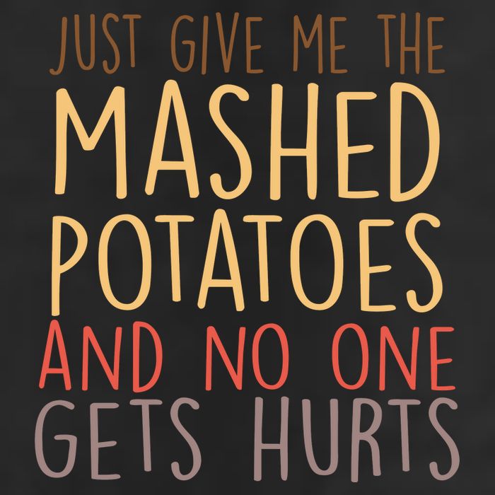 Give Me Mashed Potatoes No One Gets Hurt 25L Jumbo Tote