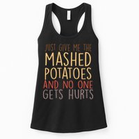 Give Me Mashed Potatoes No One Gets Hurt Womens Tank Top