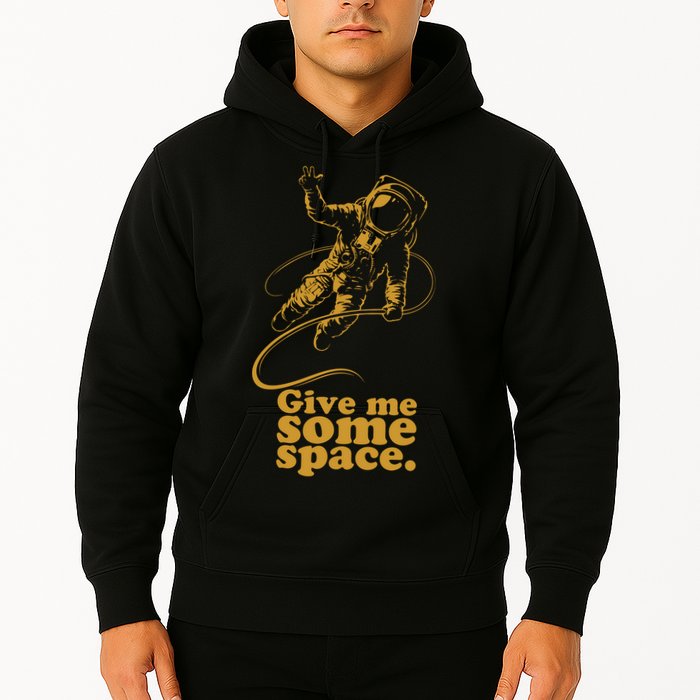 Give Me Some Space Hoodie