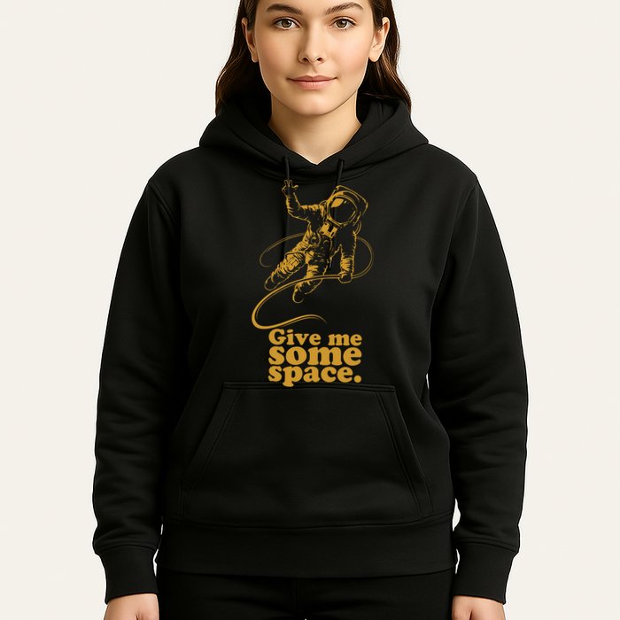 Give Me Some Space Hoodie