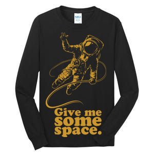 Give Me Some Space Tall Long Sleeve T-Shirt