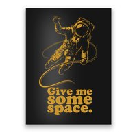 Give Me Some Space Poster
