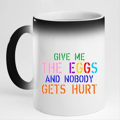 Give Me The Eggs and Nobody Gets Hurt Easter Egg Hunt 11oz Black Color Changing Mug