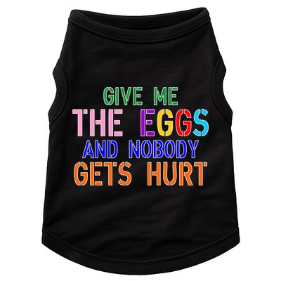 Give Me The Eggs and Nobody Gets Hurt Easter Egg Hunt Doggie Tank