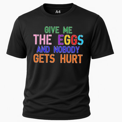 Give Me The Eggs and Nobody Gets Hurt Easter Egg Hunt Performance Shirt