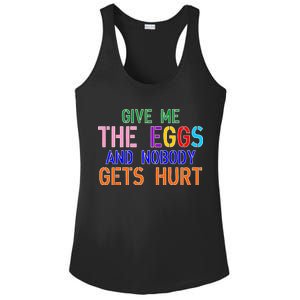 Give Me The Eggs and Nobody Gets Hurt Easter Egg Hunt Ladies PosiCharge Competitor Racerback Tank