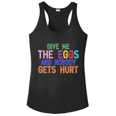 Give Me The Eggs and Nobody Gets Hurt Easter Egg Hunt Ladies PosiCharge Competitor Racerback Tank