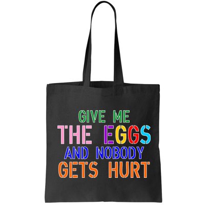 Give Me The Eggs and Nobody Gets Hurt Easter Egg Hunt Bag