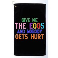 Give Me The Eggs and Nobody Gets Hurt Easter Egg Hunt Golf Towel
