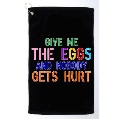 Give Me The Eggs and Nobody Gets Hurt Easter Egg Hunt Platinum Collection Golf Towel