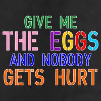 Give Me The Eggs and Nobody Gets Hurt Easter Egg Hunt Golf Towel