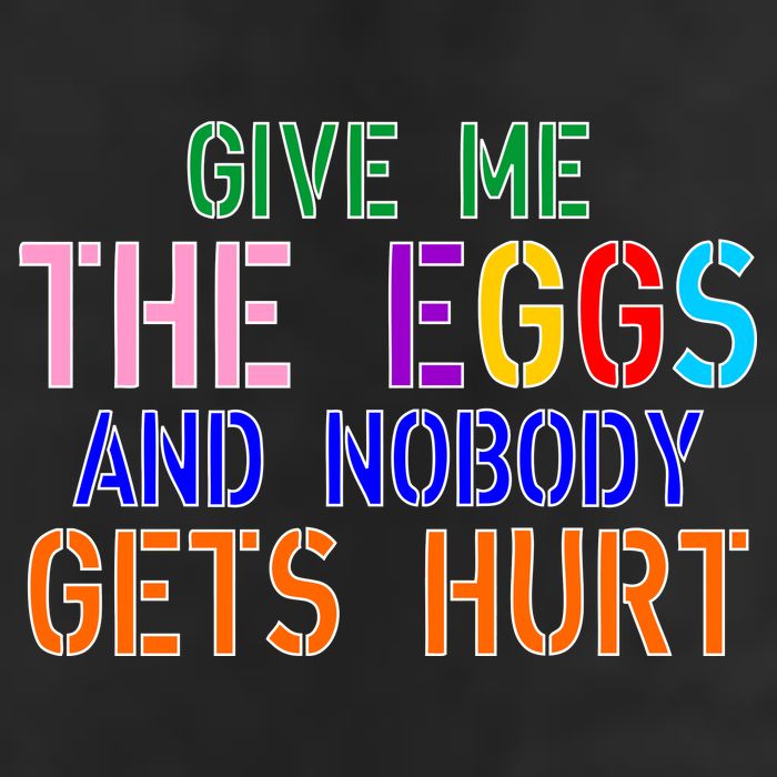 Give Me The Eggs and Nobody Gets Hurt Easter Egg Hunt Golf Towel