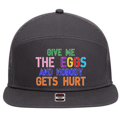 Give Me The Eggs and Nobody Gets Hurt Easter Egg Hunt 7 Panel Mesh Trucker Snapback Hat