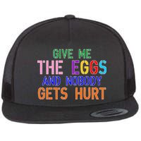 Give Me The Eggs and Nobody Gets Hurt Easter Egg Hunt Flat Bill Trucker Hat