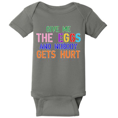 Give Me The Eggs and Nobody Gets Hurt Easter Egg Hunt Baby Bodysuit