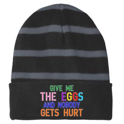 Give Me The Eggs and Nobody Gets Hurt Easter Egg Hunt Striped Beanie with Solid Band