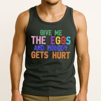 Give Me The Eggs and Nobody Gets Hurt Easter Egg Hunt Tank Top