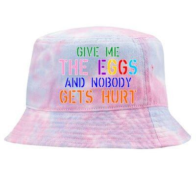 Give Me The Eggs and Nobody Gets Hurt Easter Egg Hunt Tie-Dyed Bucket Hat