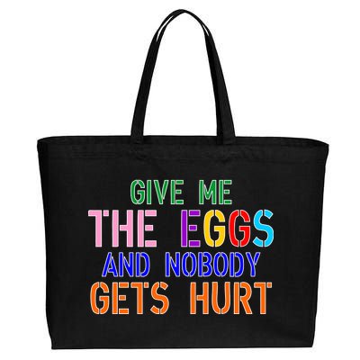 Give Me The Eggs and Nobody Gets Hurt Easter Egg Hunt Cotton Canvas Jumbo Tote