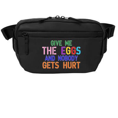 Give Me The Eggs and Nobody Gets Hurt Easter Egg Hunt Crossbody Pack