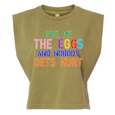 Give Me The Eggs and Nobody Gets Hurt Easter Egg Hunt Garment-Dyed Women's Muscle Tee