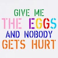Give Me The Eggs and Nobody Gets Hurt Easter Egg Hunt Garment-Dyed Sweatshirt