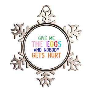 Give Me The Eggs and Nobody Gets Hurt Easter Egg Hunt Metallic Star Ornament