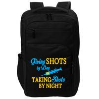 Givings Shots By Day and Taking Shots By Night Nurse Impact Tech Backpack