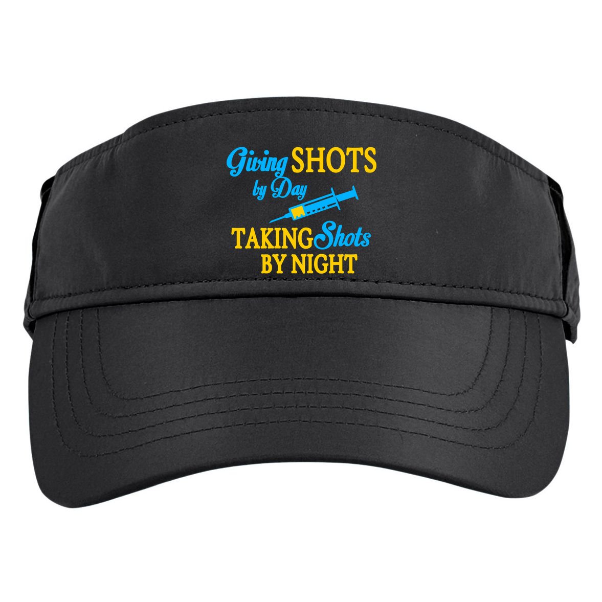Givings Shots By Day and Taking Shots By Night Nurse Adult Drive Performance Visor