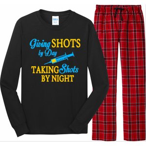 Givings Shots By Day and Taking Shots By Night Nurse Long Sleeve Pajama Set