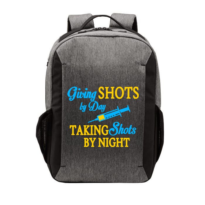 Givings Shots By Day and Taking Shots By Night Nurse Vector Backpack