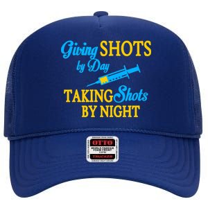 Givings Shots By Day and Taking Shots By Night Nurse High Crown Mesh Back Trucker Hat