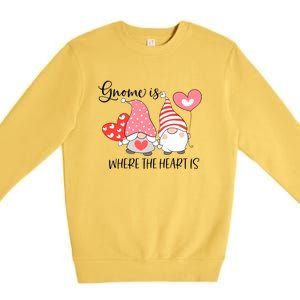 Gnome Is Where The Heart Is Gift For Valentine Day Premium Crewneck Sweatshirt