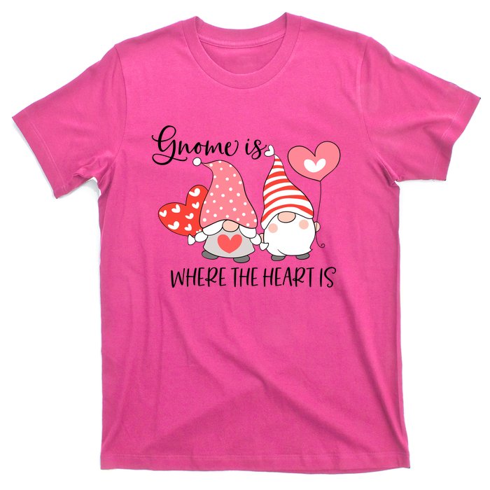 Gnome Is Where The Heart Is Gift For Valentine Day T-Shirt