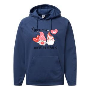 Gnome Is Where The Heart Is Gift For Valentine Day Performance Fleece Hoodie