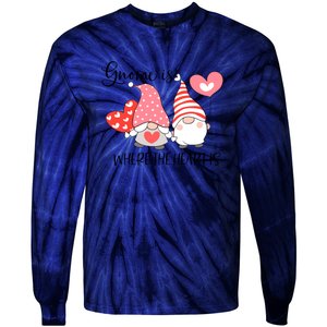 Gnome Is Where The Heart Is Gift For Valentine Day Tie-Dye Long Sleeve Shirt