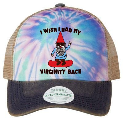 Gotfunny I Wish I Had My Virginity Legacy Tie Dye Trucker Hat