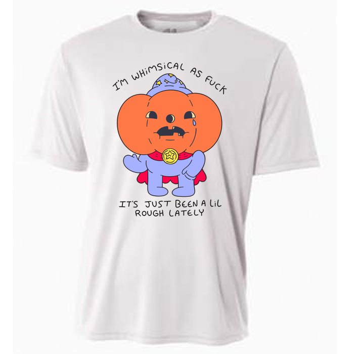 Ghoulshack Im Whimsical As Fuck Its Just Been A Lil Cooling Performance Crew T-Shirt